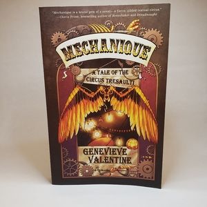 GENEVIVE VALENTINE - Mechanique A Tale of the Circus Tresaulti